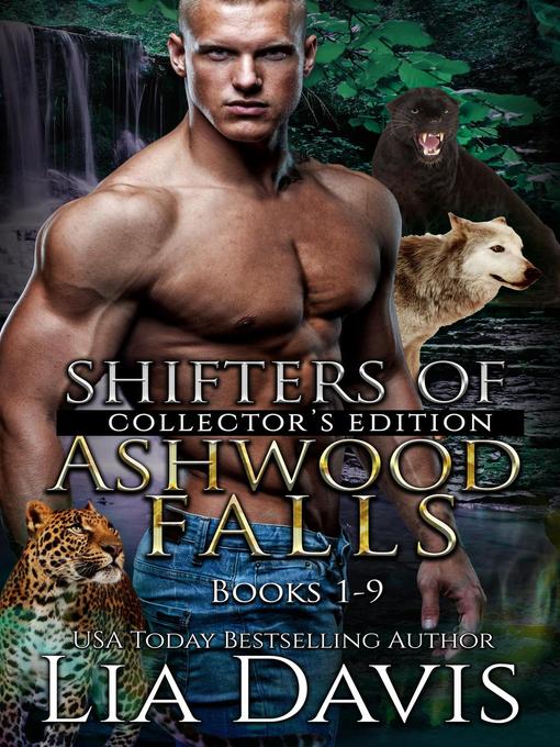 Title details for Shifters of Ashwood Falls Collectors' Bundle by Lia Davis - Available